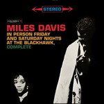 Miles Davis, In Person: Friday and Saturday Nights at the Blackhawk, Complete