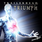 Immediate, Trailerhead: Triumph