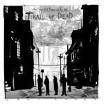 ...And You Will Know Us by the Trail of Dead, Lost Songs mp3