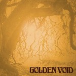 Golden Void, Golden Void