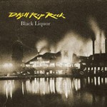 Dash Rip Rock, Black Liquor mp3