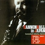 The Cannonball Adderley Quintet, Cannonball In Japan