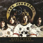 Led Zeppelin, Early Days: The Best of Led Zeppelin, Volume One mp3