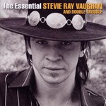 Stevie Ray Vaughan and Double Trouble, The Essential Stevie Ray Vaughan and Double Trouble mp3