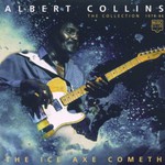 Albert Collins, The Ice Axe Cometh: The Collection 1978-86 mp3
