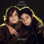 M83, Reunion: Remixes