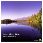 Yuhki Kuramoto, Lake Misty Blue