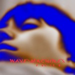 Wave Machines, Pollen