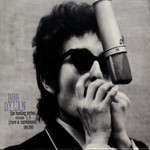 Bob Dylan, The Bootleg Series, Volumes 1-3: 1961-1991: Rare and Unreleased