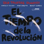 Erik Truffaz Quartet, El Tiempo De La Revolucion