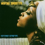 Wayne Shorter, Second Genesis mp3