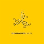 Elektro Guzzi, Live P.A.