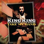 King King, Take My Hand (featuring Alan Nimmo) mp3
