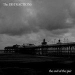 The Distractions, The End Of The Pier mp3