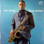Sonny Rollins, The Bridge