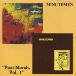 Minutemen, Post-Mersh, Vol. 1 mp3
