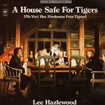 Lee Hazlewood, A House Safe for Tigers mp3