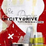 The City Drive, Always Moving Never Stopping mp3