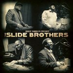 The Slide Brothers, Robert Randolph Presents: The Slide Brothers mp3