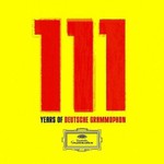 Various Artists, 111 Years of Deutsche Grammophon