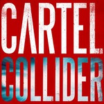Cartel, Collider