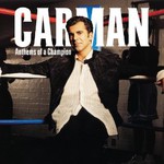 Carman, Anthems of a Champion mp3
