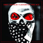Eric Church, Caught In the Act: Live mp3