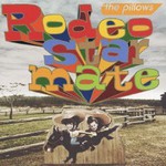 the pillows, Rodeo star mate mp3