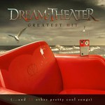 Dream Theater, Greatest Hit (...And 21 Other Pretty Cool Songs)