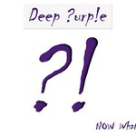 Deep Purple, Now What?!
