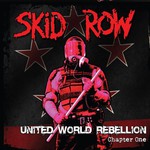 Skid Row, United World Rebellion: Chapter One