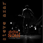 Steve Azar, Delta Soul Volume One