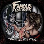 Famous Last Words, Two-Faced Charade