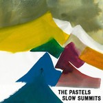 The Pastels, Slow Summits