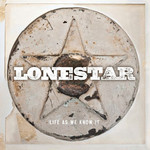 Lonestar, Life as We Know It