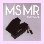 MS MR, Hurricane