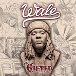 Wale, The Gifted