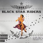 Black Star Riders, All Hell Breaks Loose mp3