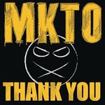 MKTO, Thank You