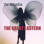 The Delgados, The Great Eastern mp3