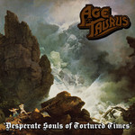 Age of Taurus, Desperate Souls of Tortured Times mp3