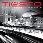 Tiesto, Club Life, Volume Three: Stockholm