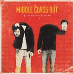 Middle Class Rut, Pick Up Your Head mp3
