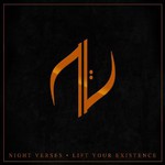 Night Verses, Lift Your Existence