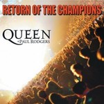 Queen + Paul Rodgers, Return of the Champions