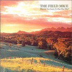 The Field Mice, Where'd You Learn to Kiss That Way? mp3