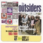 The Outsiders, Strange Things Are Happening: The Complete Singles 1965-1969