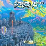 The Pillbugs, Everybody Wants A Way Out mp3