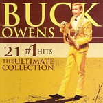 Buck Owens, 21 #1 Hits: The Ultimate Collection