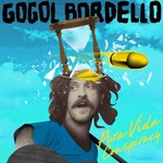 Gogol Bordello, Pura Vida Conspiracy mp3